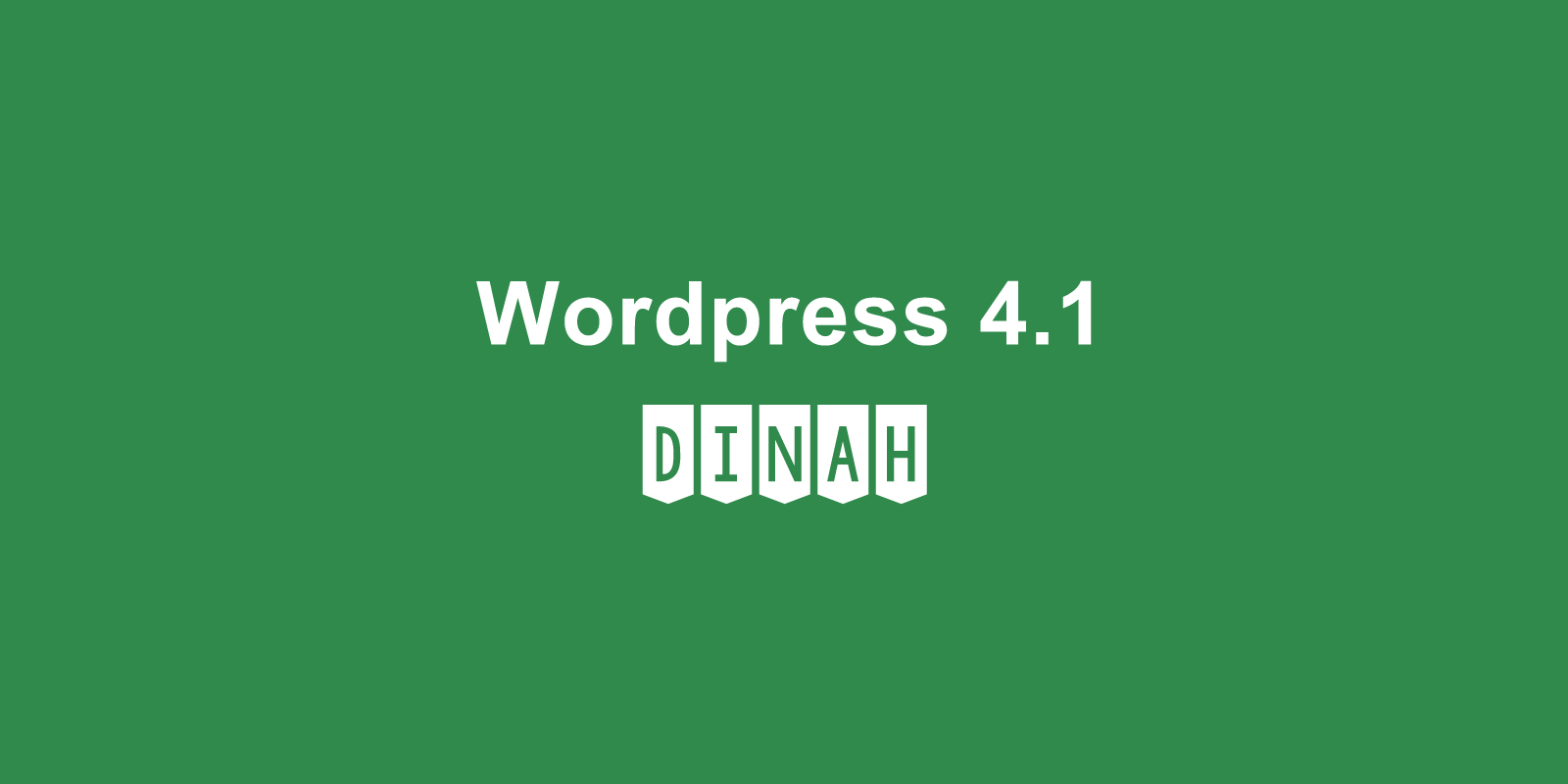 WordPress 4.1 Dinnah